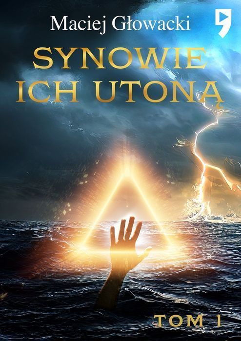 Synowie Ich Utoną. Tom 1 Chmury Nowa Nieużywana