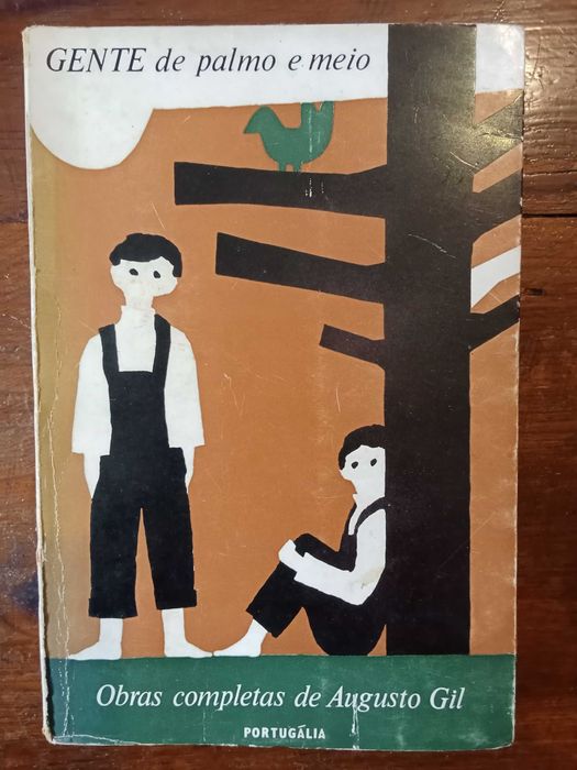 Augusto Gil - Gente de palmo e meio