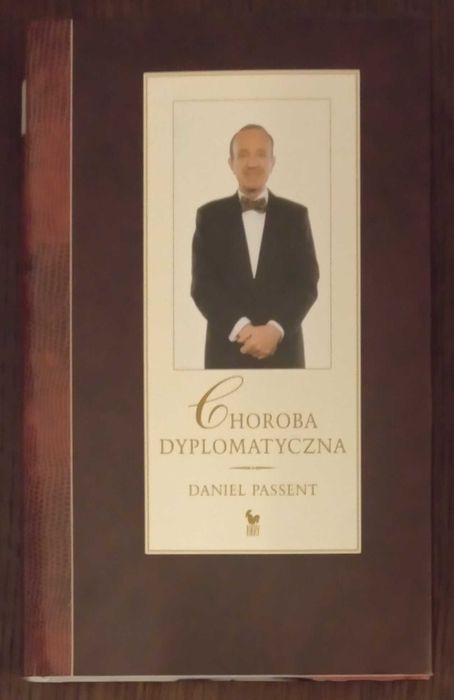Choroba dyplomatyczna - Daniel Passent