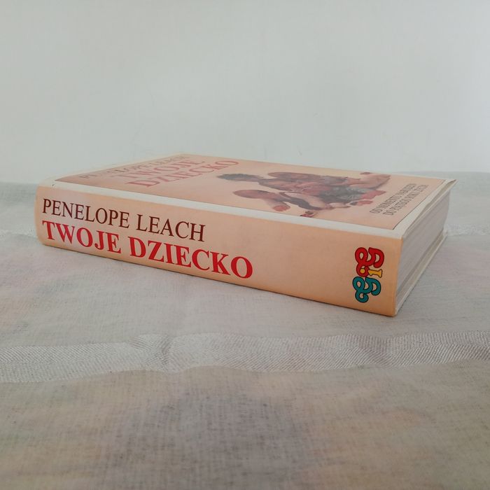 Twoje dziecko. Penelope Leach