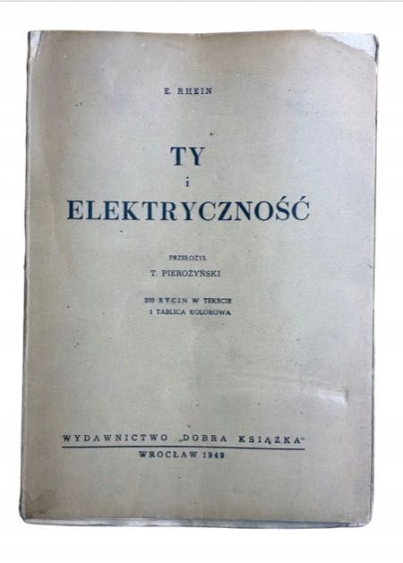 Ty i elektryczność E. Rhein 1949