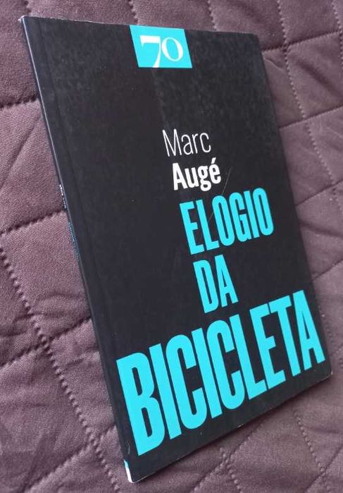 Elogio da Bicicleta - Marc Augé