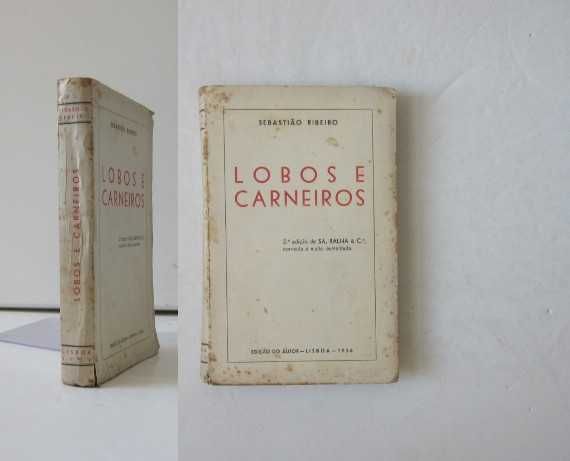 SEBASTIÃO RIBEIRO - SÁ, RALHA & Cª  e LOBOS E CARNEIROS