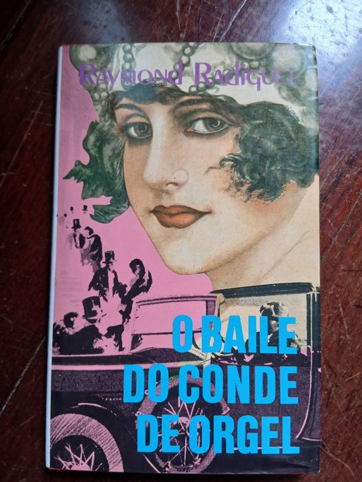 O baile do conde de orgel - raymond radiguet