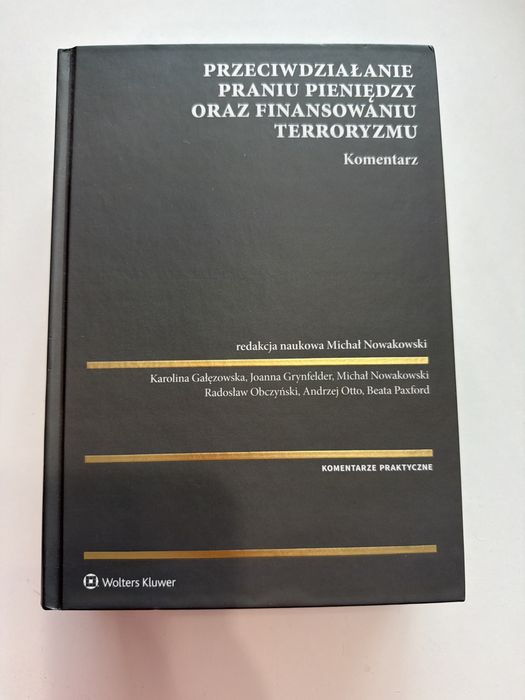 Przeciwdziałanie praniu pieniędzy oraz finansowaniu terroryzmu - komentarz
