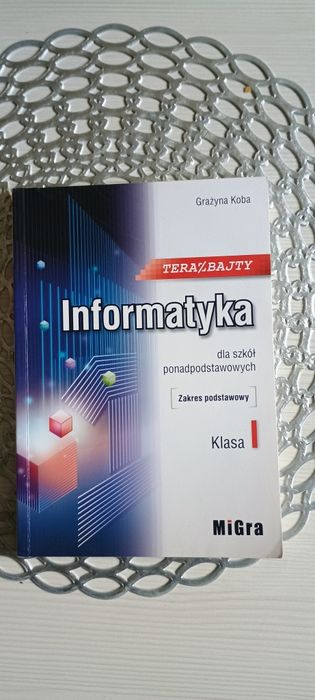 Terazbajty, migra, Informatyka klasa 1 podręcznik, zakres podstawowy