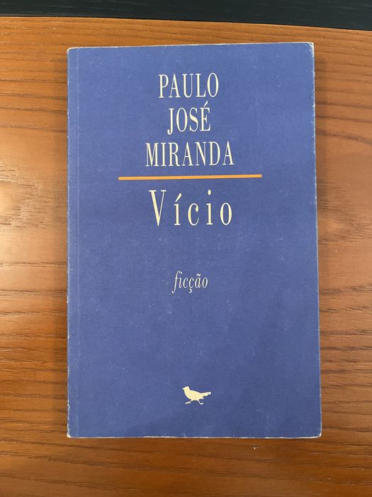 Vício - Paulo José Miranda