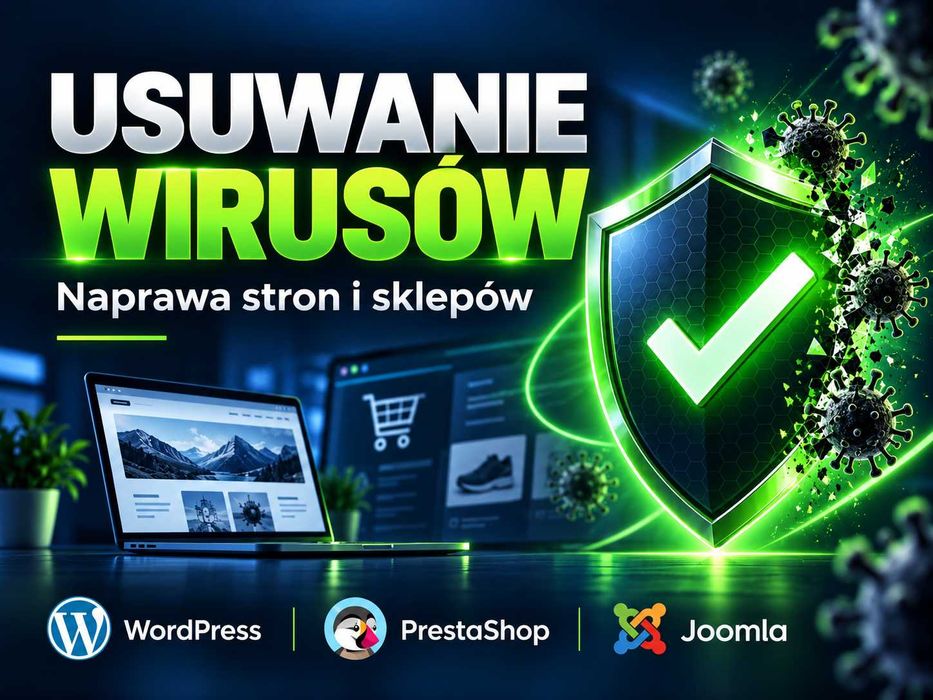 Usuwanie wirusów i malware / Naprawa stron i sklepów / Ochrona przed botami / Joomla, PrestaShop, WordPress, WooCommerce