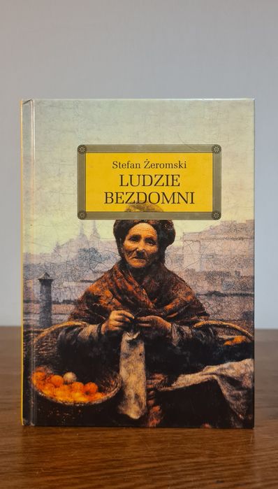 Ludzie bezdomni - Stefan Żeromski