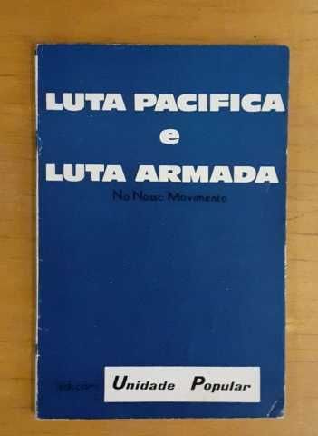 Livro "Luta Pacífica e Luta Armada no nosso movimento"