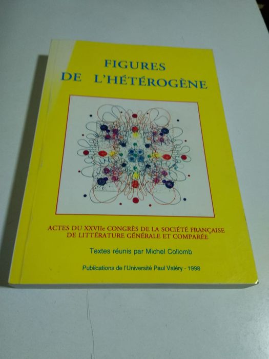 Figuras do Heterogêneo: Atas do Congresso de Literatura
