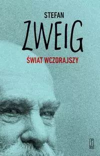 Świat Wczorajszy Stefan Zweig