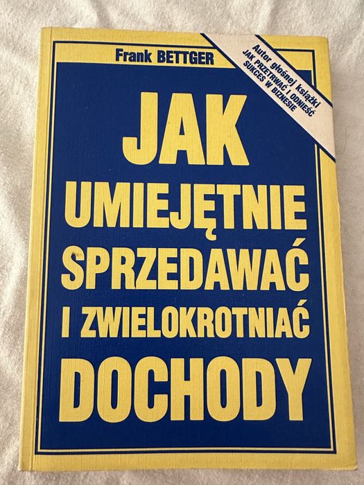 Jak umiejętnie sprzedawać i zwielokrotniać dochody