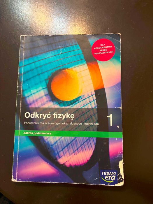 Odkryć fizykę 1. Podręcznik dla Liceum i Technikum.