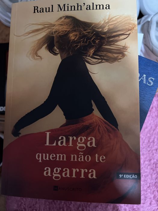 Larga quem não te agarra