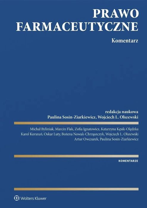 Prawo farmaceutyczne. Komentarz. Wolters Kluwer