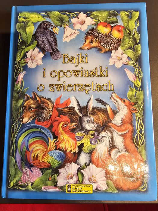 Bajki i opowiastki o zwierzętach-  wydawnictwo Elżbieta Jarmołkiewicz