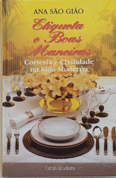 Etiqueta e Boas Maneiras de Ana São Gião