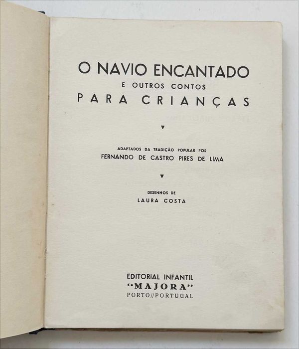 Anos 50_O NAVIO ENCANTADO e outros contos para crianças. Ilustrações de Laura Costa. Em muito bom estado geral.