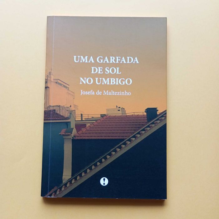 Uma Garfada De Sol No Umbigo - Josefa De Maltezinho