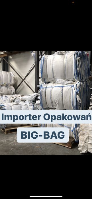 Worki typu BIG BAG bagi begi nowe i uzywane 800 kg 900 kg