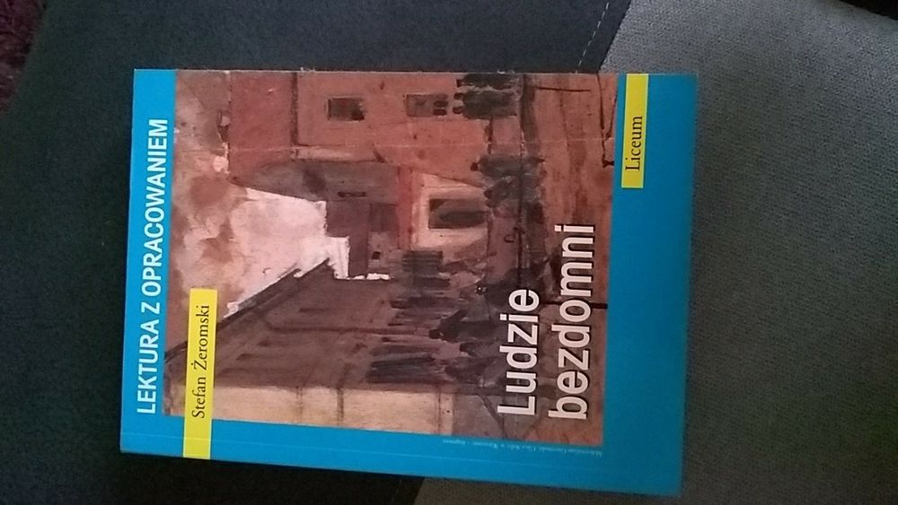 Ludzie bezdomni (Stefan Żeromski); lektura z opracowaniem