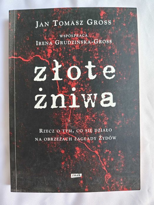 Jan Tomasz Gross - Złote żniwa książka historia Żydzi
