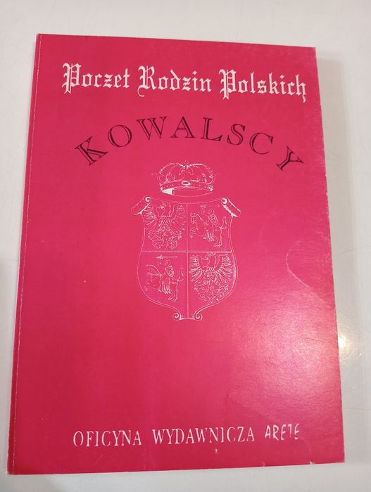 Poczet rodzin polskich. Kowalscy Praca zbiorowa