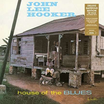 S/S vinyl-John Lee Hooker: House Of The Blues (180g) (Deluxe-Edition)