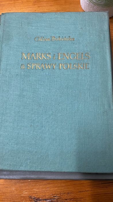 Celina Bobińska „Marks i Engels a sprawy polskie”