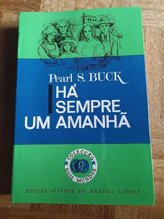 There Is Always Tomorrow (Pearl S. Buck)