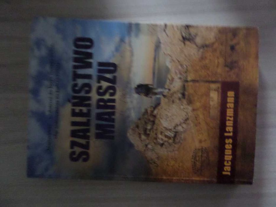 Szaleństwo marszu Jacques Lanzmann