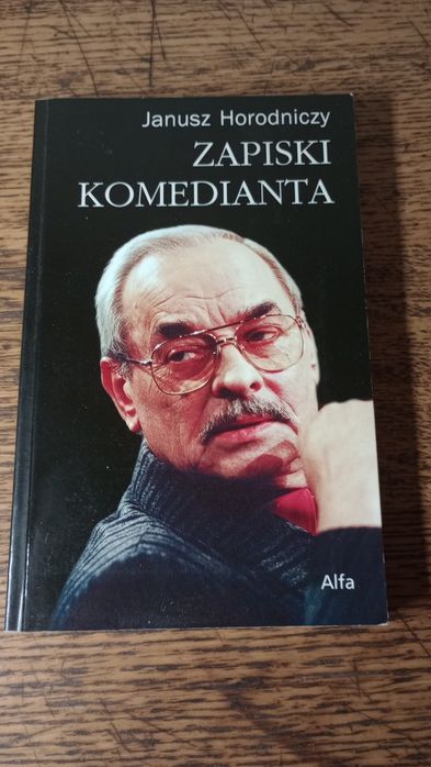 Zapiski komedianta. Janusz Horodniczy