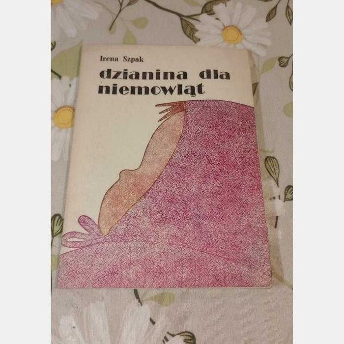 Dzianina dla niemowląt. Irena Szpak