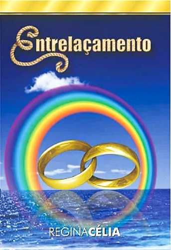 Entrelaçamento - Regina Célia
