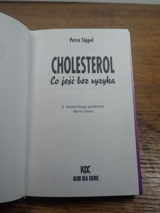 Cholesterol. Co jeść bez ryzyka. Petra Sippel