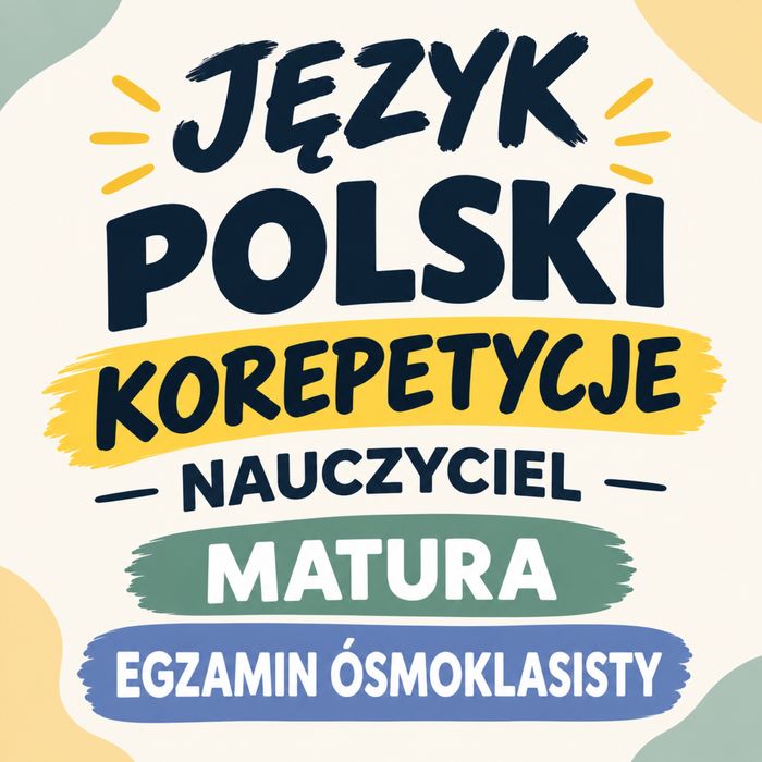 Jezyk polski korepetycje nauczyciel matura, egzamin ósmoklasisty