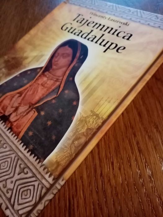 Tajemnica Guadalupe   Łaszewski