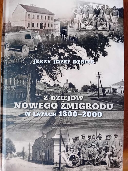 z dziejów nowego żmigrodu w latach 1800 do 2000