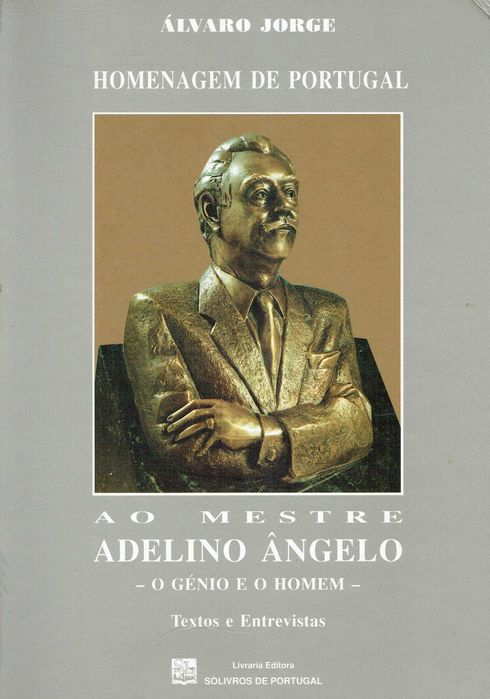 15216

Homenagem de Portugal a mestre Adelino Ângelo  
de Álvaro Jorge