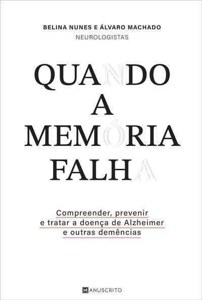 Quando a Memória Falha de Belina Nunes, Álvaro Machado [Portes Grátis]