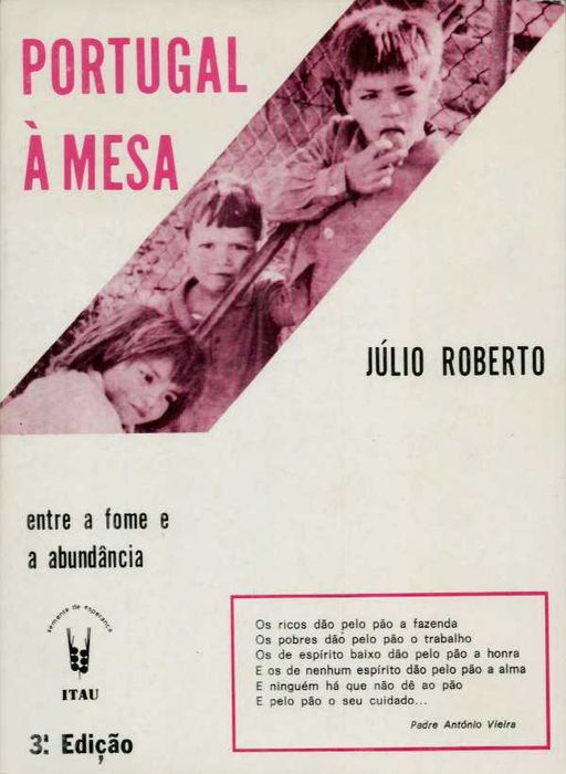 Portugal à Mesa - Entre a Fome e a Abundância - Júlio Roberto
