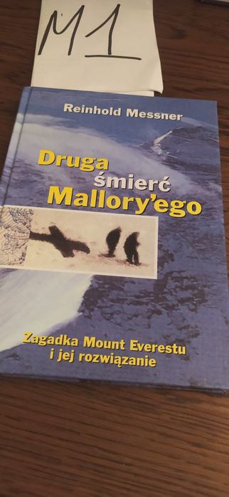 Druga śmierć Mallory'ego Reinhold Messner