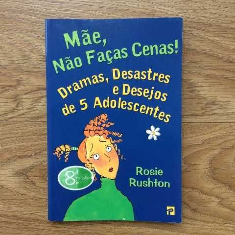 Mãe, Não Faças Cenas! de Rosie Rushton