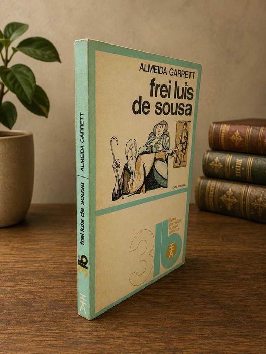 Almeida Garrett – Frei Luís de Sousa 4.ª edição Europa-América 1972