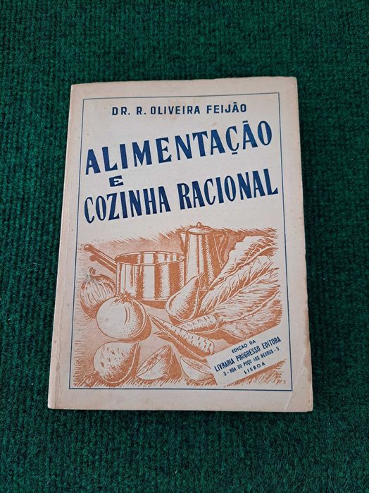 Alimentação e Cozinha Racional - Dr. R. Oliveira Feijão