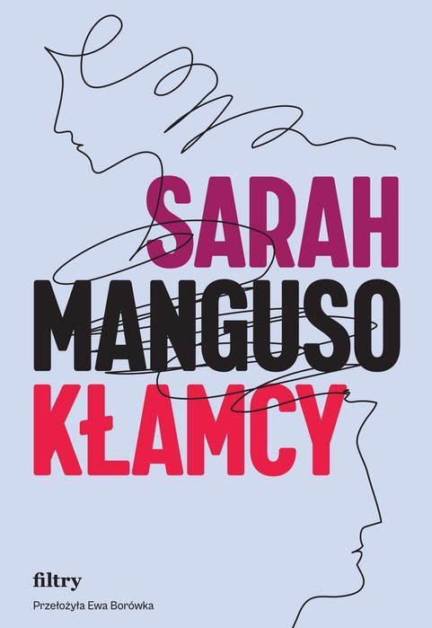 Kłamcy Manguso Sarah Sarah Manguso