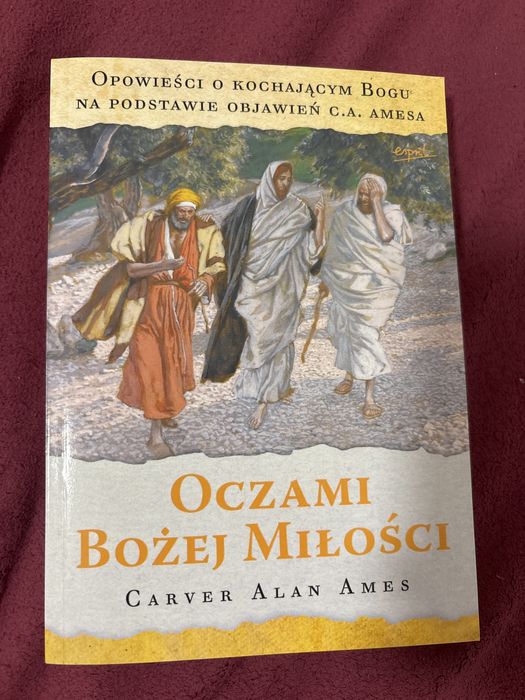 Oczami Bożej Miłości. Carver Alan Ames