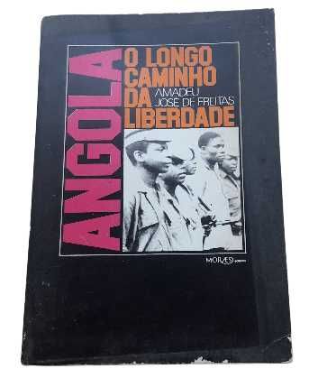 Angola, O Longo Caminho da Liberdade, de Amadeu José de Freitas