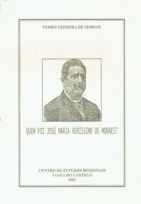 1051
Quem Foi José Maria Veríssimo de Moraes 
Pedro Teixeira de Morais